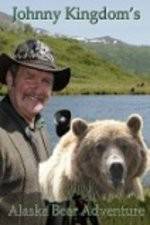 Watch Johnny Kingdom And The Bears Of Alaska Megashare9