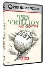 Watch Frontline Ten Trillion and Counting Megashare9