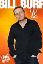 Watch Bill Burr: Let It Go Megashare9