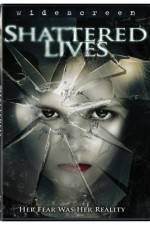 Watch Shattered Lives Megashare9