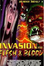 Watch Invasion for Flesh and Blood Megashare9