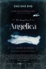 Watch The Strange Case of Angelica Megashare9