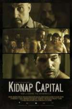 Watch Kidnap Capital Megashare9