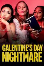 Watch Galentine\'s Day Nightmare Megashare9