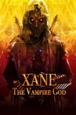 Watch Xane: The Vampire God Megashare9
