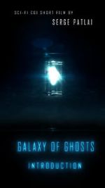 Watch Galaxy of Ghosts: Introduction Megashare9