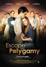 Watch Escape from Polygamy Megashare9