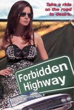 Watch Forbidden Highway Megashare9