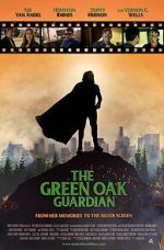 Watch The Green Oak Guardian Megashare9