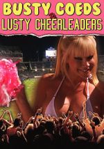 Watch Busty Coeds vs. Lusty Cheerleaders Megashare9