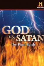 Watch History Channel God vs. Satan: The Final Battle Megashare9