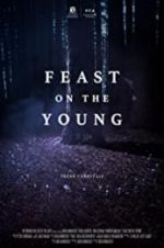 Watch Feast on the Young Megashare9