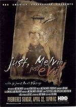 Watch Just, Melvin: Just Evil Megashare9