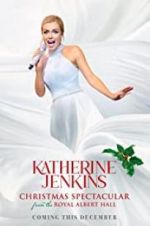 Watch Katherine Jenkins Christmas Spectacular Megashare9