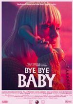 Watch Bye Bye Baby (Short 2017) Megashare9