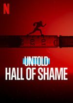 Watch Untold: Hall of Shame Megashare9