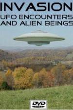 Watch Invasion UFO Encounters and Alien Beings Megashare9