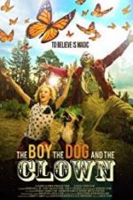 Watch The Boy, the Dog and the Clown Megashare9