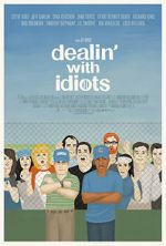 Watch Dealin\' with Idiots Megashare9