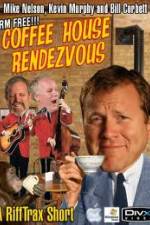 Watch Rifftrax: Coffeehouse Rendezvous Megashare9