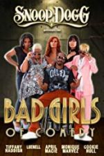 Watch Snoop Dogg Presents: The Bad Girls of Comedy Megashare9