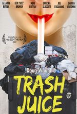 Watch Trash Juice Megashare9