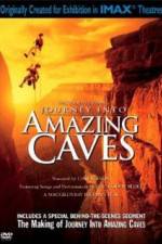 Watch Journey Into Amazing Caves Megashare9