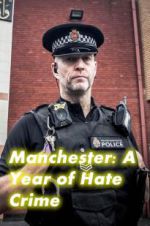 Watch Manchester: A Year of Hate Crime Megashare9