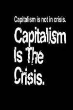 Watch Capitalism Is the Crisis Megashare9