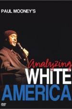 Watch Paul Mooney: Analyzing White America Megashare9