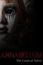 Watch Annabellum: The Curse of Salem Megashare9