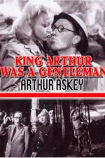 Watch King Arthur Was a Gentleman Megashare9