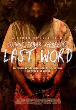 Watch Johnny Frank Garrett\'s Last Word Megashare9