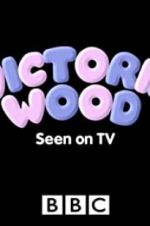 Watch Victoria Wood: Seen on TV Megashare9