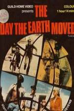 Watch The Day the Earth Moved Megashare9