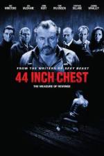 Watch 44 Inch Chest Megashare9