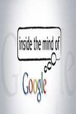 Watch Inside the Mind of Google Megashare9