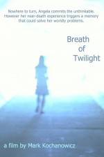 Watch Breath of Twilight Megashare9