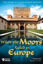 Watch When the Moors Ruled in Europe Megashare9