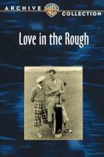 Watch Love in the Rough Megashare9