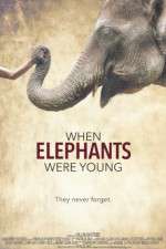 Watch When Elephants Were Young Megashare9