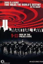 Watch Martial Law 911 Rise of the Police State Megashare9