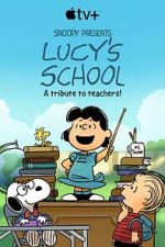 Watch Snoopy Presents: Lucy\'s School (TV Special 2022) Megashare9