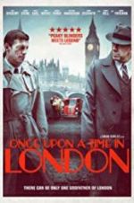 Watch Once Upon a Time in London Megashare9