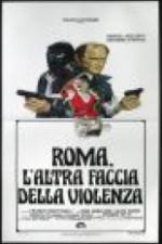Watch Rome: The Other Side of Violence Megashare9