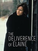 Watch The Deliverance of Elaine Megashare9
