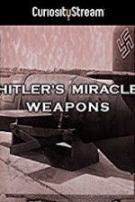 Watch Hitler\'s Miracle Weapons Megashare9