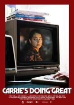 Watch Carrie\'s Doing Great (Short 2020) Megashare9