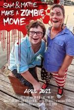 Watch Sam & Mattie Make a Zombie Movie Megashare9