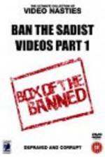 Watch Ban the Sadist Videos Megashare9